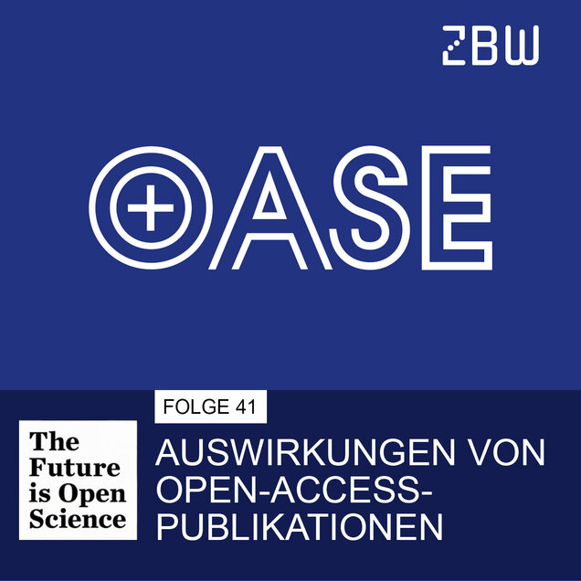 The Future is Open Science | Folge 41: Auswirkungen von Open-Access-Publikationen