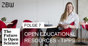 The Future is Open Folge 7: Open Educational Resources - Tipps - Mit Nicole Krüger